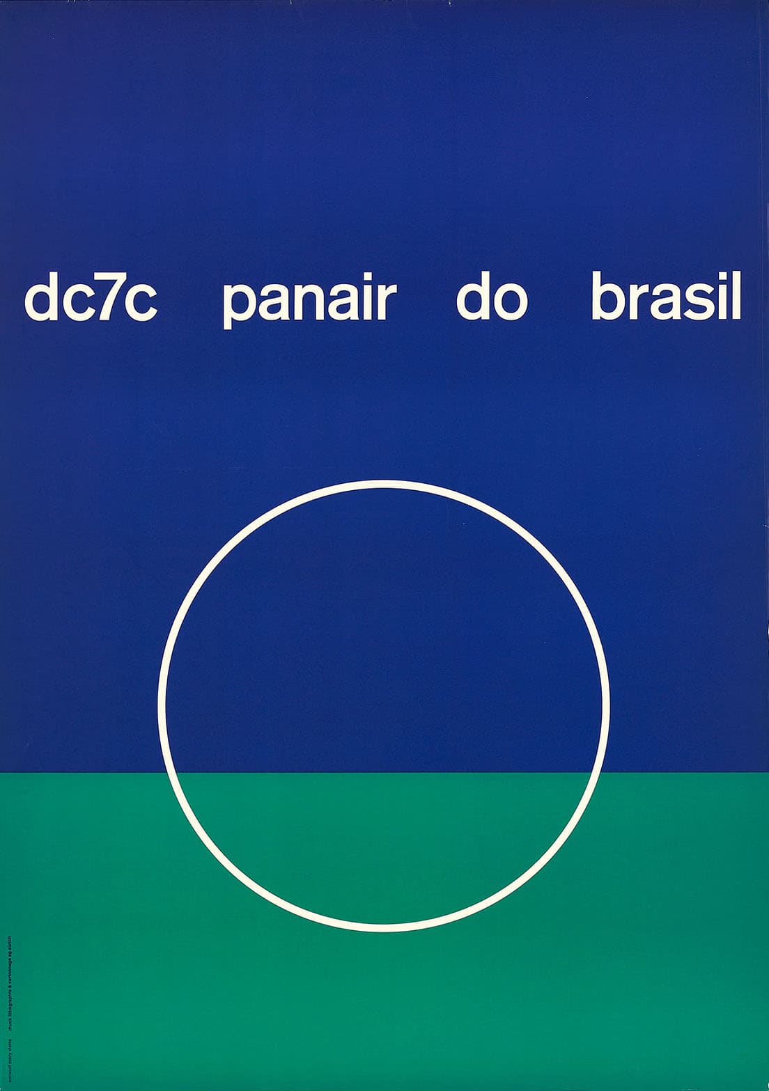 メアリー・ヴィエイラ《パンエア・ド・ブラジル航空 DC7C機/パンエア・ド・ブラジル》 （1957年）。二色の色面に単語４つと円のみという極限までミニマルな表現。 (c) Isisuf. Istituto internazionale di studi sul futurismo - Archivio Mary Vieira, Milano. All rights reserved.