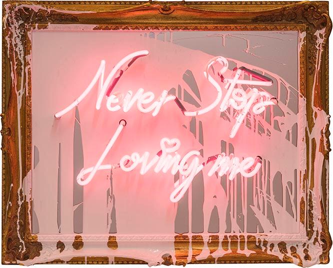 《Never Stop Loving Me》2018 Neon Lightbulbs and Acrylic on Framed Mirror 25 x 31in (c) 2020 IAWW Inc.