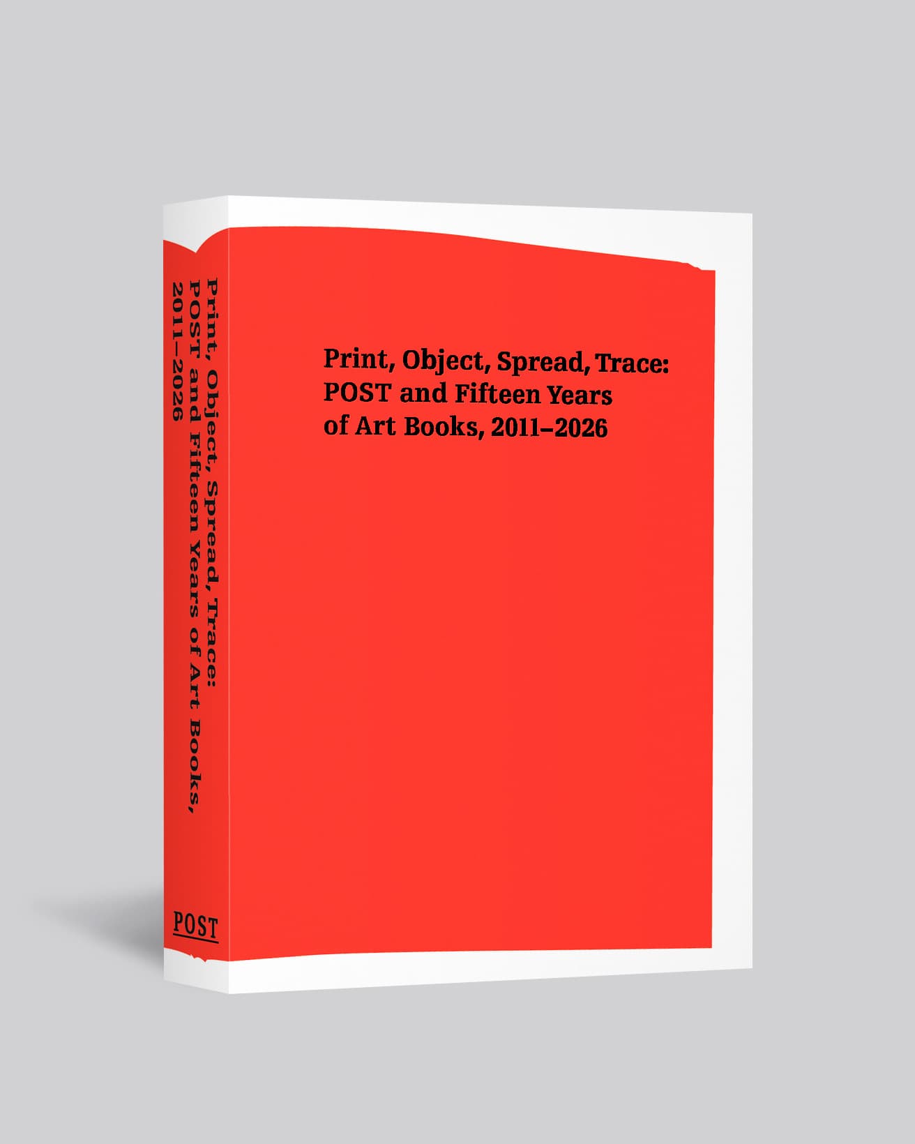 『Print, Object, Spread, Trace: POST and Fifteen Years of Art Books, 2011-2026』7,750円。